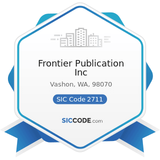 Frontier Publication Inc - SIC Code 2711 - Newspapers: Publishing, or Publishing and Printing