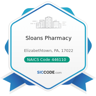 Sloans Pharmacy - NAICS Code 446110 - Pharmacies and Drug Stores