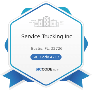 Service Trucking Inc - SIC Code 4213 - Trucking, except Local