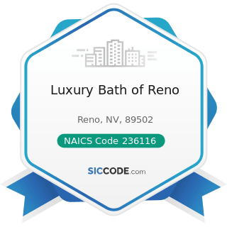 Luxury Bath of Reno - NAICS Code 236116 - New Multifamily Housing Construction (except For-Sale...