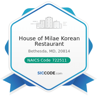 House of Milae Korean Restaurant - NAICS Code 722511 - Full-Service Restaurants