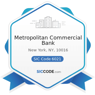 Metropolitan Commercial Bank - SIC Code 6021 - National Commercial Banks