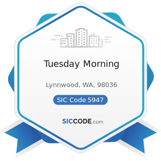 Tuesday Morning - SIC Code 5947 - Gift, Novelty, and Souvenir Shops