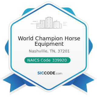 World Champion Horse Equipment - NAICS Code 339920 - Sporting and Athletic Goods Manufacturing