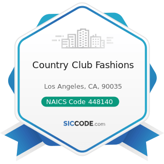 Country Club Fashions - NAICS Code 448140 - Family Clothing Stores