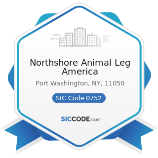 Northshore Animal Leg America - SIC Code 0752 - Animal Specialty Services, except Veterinary