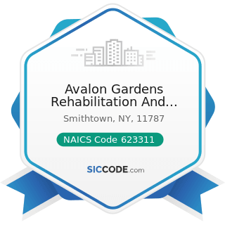 Avalon Gardens Rehabilitation And Health Care Center - NAICS Code 623311 - Continuing Care...