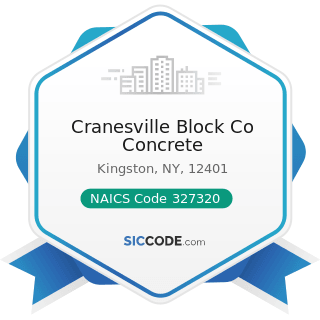 Cranesville Block Co Concrete - NAICS Code 327320 - Ready-Mix Concrete Manufacturing