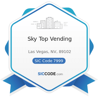 Sky Top Vending - SIC Code 7999 - Amusement and Recreation Services, Not Elsewhere Classified