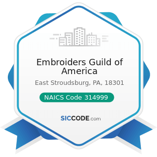 Embroiders Guild of America - NAICS Code 314999 - All Other Miscellaneous Textile Product Mills