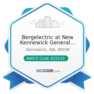 Bergelectric at New Kennewick General Hospital - NAICS Code 622110 - General Medical and...