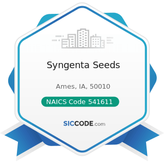 Syngenta Seeds - NAICS Code 541611 - Administrative Management and General Management Consulting...