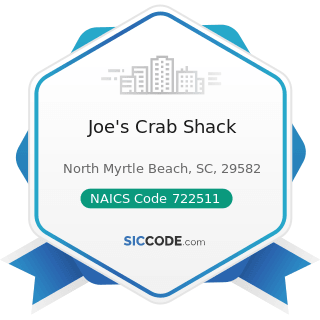 Joe's Crab Shack - NAICS Code 722511 - Full-Service Restaurants