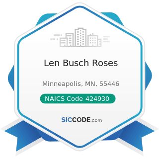 Len Busch Roses - NAICS Code 424930 - Flower, Nursery Stock, and Florists' Supplies Merchant...