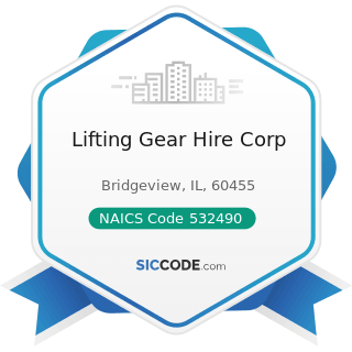 Lifting Gear Hire Corp - NAICS Code 532490 - Other Commercial and Industrial Machinery and...