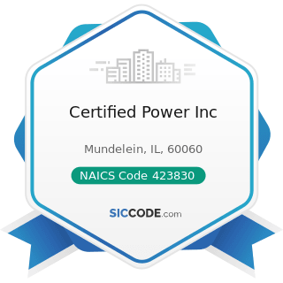 Certified Power Inc - NAICS Code 423830 - Industrial Machinery and Equipment Merchant Wholesalers