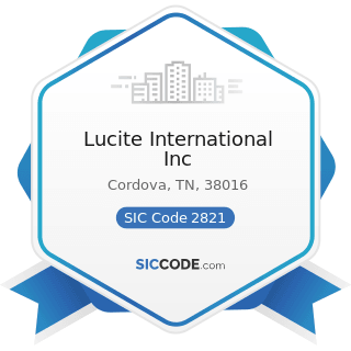 Lucite International Inc - SIC Code 2821 - Plastics Materials, Synthetic Resins, and...