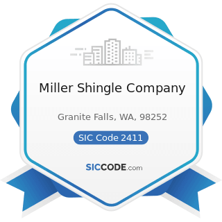 Miller Shingle Company - SIC Code 2411 - Logging