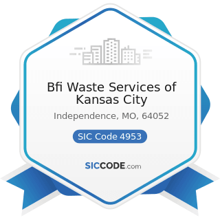 Bfi Waste Services of Kansas City - SIC Code 4953 - Refuse Systems