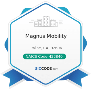 Magnus Mobility - NAICS Code 423840 - Industrial Supplies Merchant Wholesalers