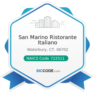 San Marino Ristorante Italiano - NAICS Code 722511 - Full-Service Restaurants