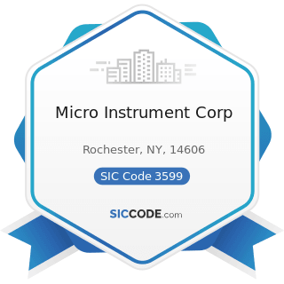 Micro Instrument Corp - SIC Code 3599 - Industrial and Commercial Machinery and Equipment, Not...