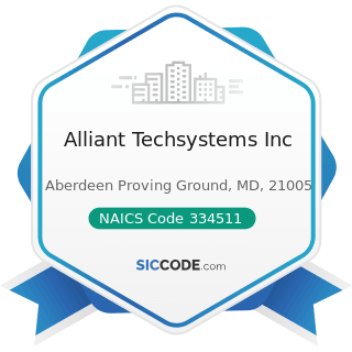 Alliant Techsystems Inc - NAICS Code 334511 - Search, Detection, Navigation, Guidance,...