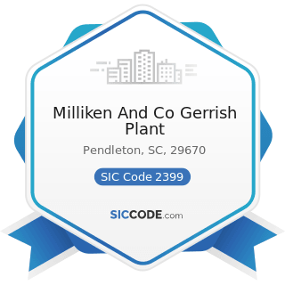 Milliken And Co Gerrish Plant - SIC Code 2399 - Fabricated Textile Products, Not Elsewhere...
