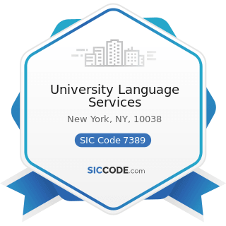 University Language Services - SIC Code 7389 - Business Services, Not Elsewhere Classified