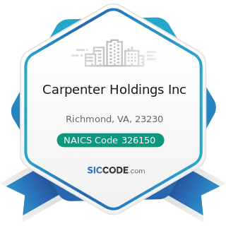Carpenter Holdings Inc - NAICS Code 326150 - Urethane and Other Foam Product (except...