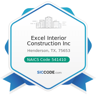 Excel Interior Construction Inc - NAICS Code 541410 - Interior Design Services
