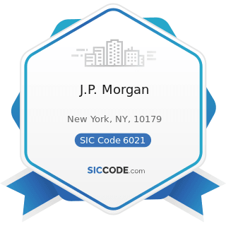 J.P. Morgan - SIC Code 6021 - National Commercial Banks