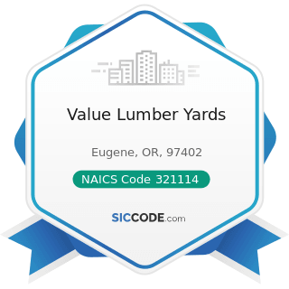 Value Lumber Yards - NAICS Code 321114 - Wood Preservation