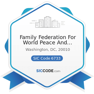 Family Federation For World Peace And Unification - SIC Code 6733 - Trusts, except Educational,...