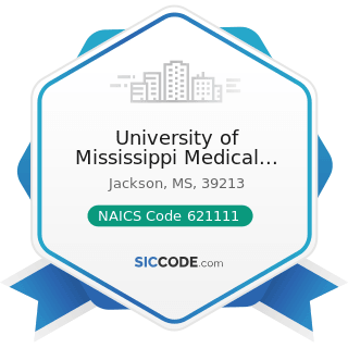 University of Mississippi Medical Center Batson Children Clinic - NAICS Code 621111 - Offices of...
