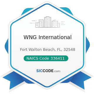 WNG International - NAICS Code 336411 - Aircraft Manufacturing