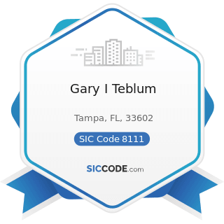 Gary I Teblum - SIC Code 8111 - Legal Services