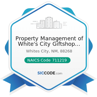 Property Management of White's City Giftshop And RV - NAICS Code 711219 - Other Spectator Sports