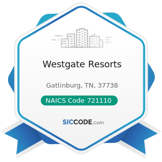 Westgate Resorts - NAICS Code 721110 - Hotels (except Casino Hotels) and Motels
