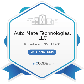Auto Mate Technologies, LLC - SIC Code 3999 - Manufacturing Industries, Not Elsewhere Classified