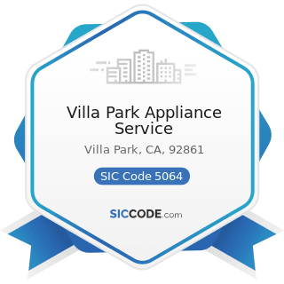 Villa Park Appliance Service - SIC Code 5064 - Electrical Appliances, Television and Radio Sets
