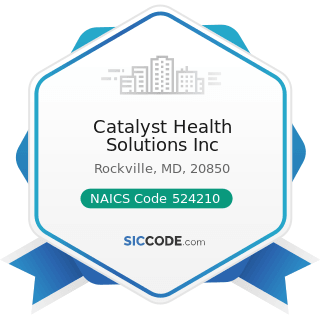 Catalyst Health Solutions Inc - NAICS Code 524210 - Insurance Agencies and Brokerages