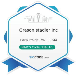 Grason stadler Inc - NAICS Code 334510 - Electromedical and Electrotherapeutic Apparatus...