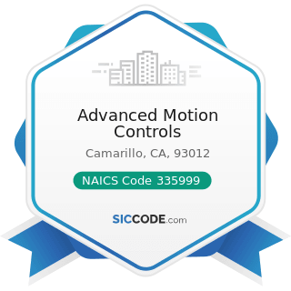 Advanced Motion Controls - NAICS Code 335999 - All Other Miscellaneous Electrical Equipment and...