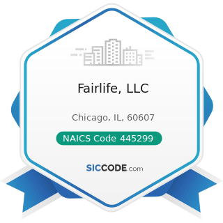 Fairlife, LLC - NAICS Code 445299 - All Other Specialty Food Stores