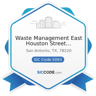 Waste Management East Houston Street Materials Recovery Facility - SIC Code 5093 - Scrap and...