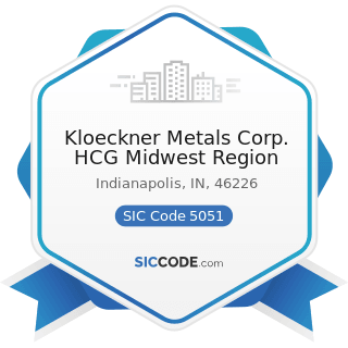 Kloeckner Metals Corp. HCG Midwest Region - SIC Code 5051 - Metals Service Centers and Offices