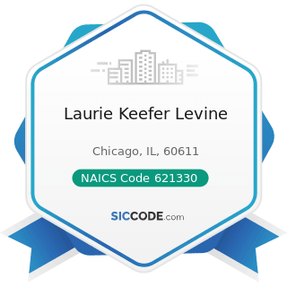 Laurie Keefer Levine - NAICS Code 621330 - Offices of Mental Health Practitioners (except...