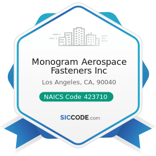 Monogram Aerospace Fasteners Inc - NAICS Code 423710 - Hardware Merchant Wholesalers