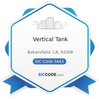 Vertical Tank - SIC Code 3443 - Fabricated Plate Work (Boiler Shops)